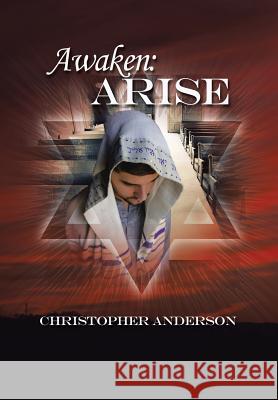 Awaken: Arise Christopher Anderson 9781512735833 WestBow Press - książka