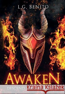 Awaken: Descend into Darkness L G Benito   9781737806844 L.G. Benito - książka