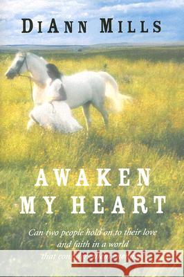 Awaken My Heart DiAnn Mills 9780061376016 Avon Inspire - książka