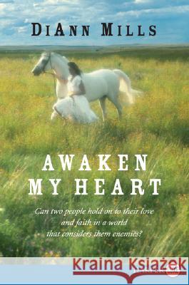 Awaken My Heart DiAnn Mills 9780061470943 Harperluxe - książka