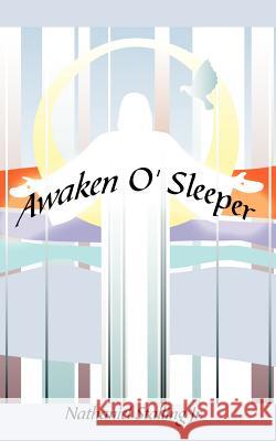 Awaken O' Sleeper Nathaniel Stallin 9781425994495 Authorhouse - książka