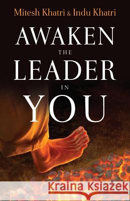 Awaken the Leader in You Mitesh Khatri Indu Khatri  9788184953831 Jaico Publishing House - książka