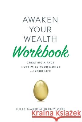Awaken Your Wealth Workbook Julie Marie Murphy 9780578769332 Beyond Your Wildest Dreams - książka