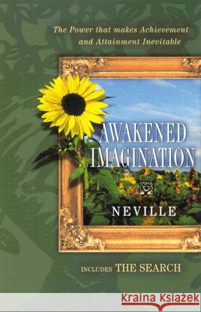 Awakend Imagination/The Search: (Includes the Search) Goddard, Neville 9780875166568 DeVorss & Company - książka