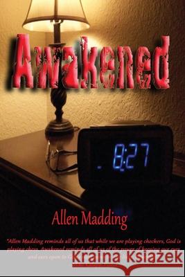 Awakened T Allen Madding 9780692926413 T. Allen Madding - książka