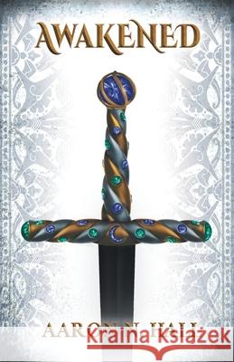 Awakened Aaron N Hall   9798425900869 Independently Published - książka