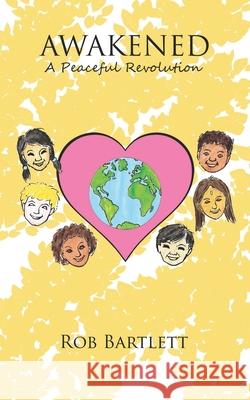 Awakened: A Peaceful Revolution Robert F. Bartlett 9780578573564 R. R. Bowker - książka