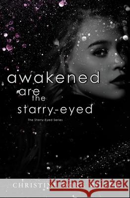 Awakened Are the Starry-Eyed Christine Dor Miller 9780369503589 Evernight Teen - książka