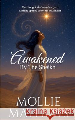 Awakened By The Sheikh Mollie Mathews 9781991374141 Blue Orchid Publishing - książka