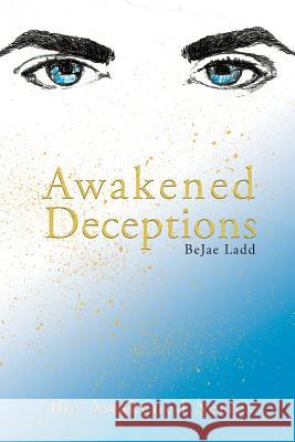 Awakened Deceptions Bejae Ladd 9781943331697 Orange Hat Publishing - książka