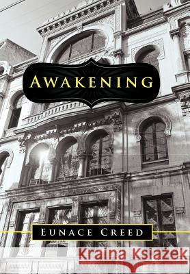 Awakening Eunace Creed 9781449725877 WestBow Press - książka