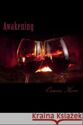 Awakening Oswin Kerr 9781494408879 Createspace - książka