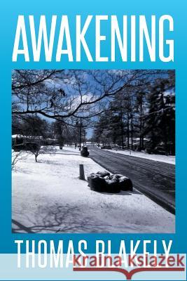 Awakening Thomas Blakely 9781499068085 Xlibris Corporation - książka