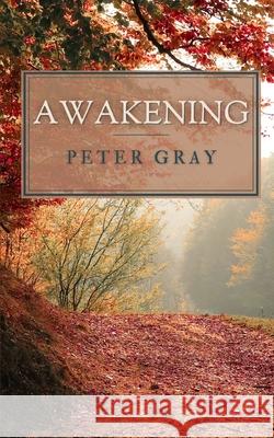 Awakening Peter Gray 9798707737411 Independently Published - książka