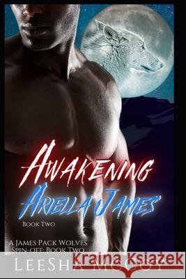 Awakening Ariella James 2: An Urban Paranormal Romance Leesha McCoy 9781659670080 Independently Published - książka