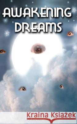 Awakening Dreams Eileen L. Gurin 9781463769338 Createspace - książka