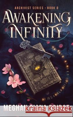 Awakening Infinity Meghan Ciana Doidge 9781989571255 Old Man in the Crosswalk Productions+ - książka