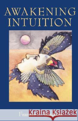 Awakening Intuition Frances Vaughan 9780385133715 Anchor Books - książka