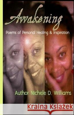 Awakening: Poems of Personal Healing and Inspiration Mitchell, Ottie Cynthia 9781466325326 Createspace - książka