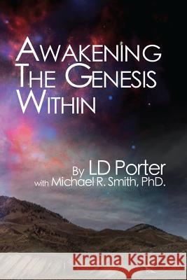 Awakening the Genesis Within L. D. Porter Dr Michael R. Smith 9781466464414 Createspace - książka