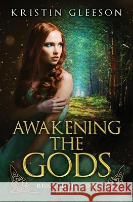 Awakening the Gods Kristin Gleeson 9780995628168 TIG Beag Press - książka
