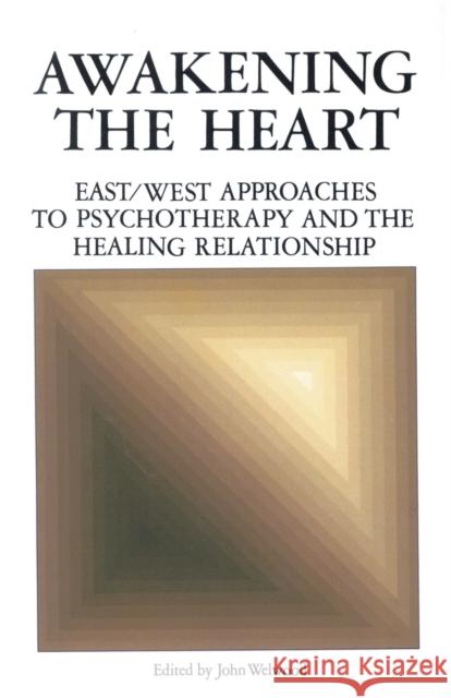 Awakening the Heart John Welwood 9780394721828 Shambhala Publications - książka