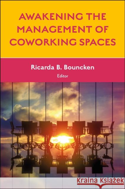Awakening the Management of Coworking Spaces  9781804550304 Emerald Publishing Limited - książka