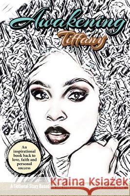 Awakening Tiffany: An Inspirational Guide Back to Love, Faith and Personal Success Dionne Selby Edwin Worth 9781542367301 Createspace Independent Publishing Platform - książka