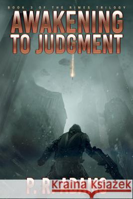 Awakening to Judgment P. R. Adams 9781542987295 Createspace Independent Publishing Platform - książka
