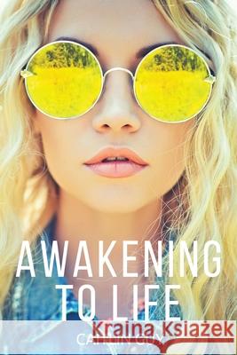 Awakening to Life Caitlin Guy 9781520757322 Independently Published - książka