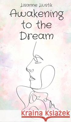 Awakening to the Dream Lisanne Liustik 9789916759547 Book Fairy Publishing - książka