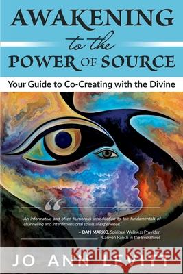 Awakening to the Power of Source Jo Ann Levitt 9781951694722 Scribes of Light Press - książka