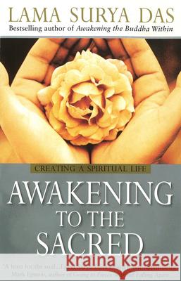 Awakening To The Sacred Lama Surya Das 9780553812954 TRANSWORLD PUBLISHERS LTD - książka