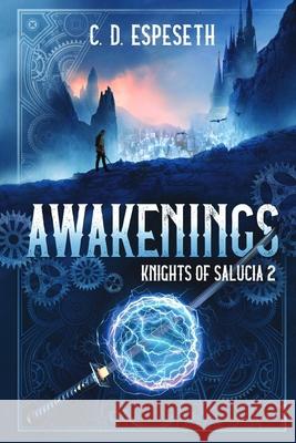 Awakenings C. D. Espeseth 9781692502447 Independently Published - książka