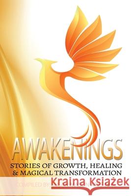Awakenings: Stories of Growth, Healing and Magical Transformations Anita Sechesky Susan Mason-Apps 9781988867328 Lwl Publishing House - książka