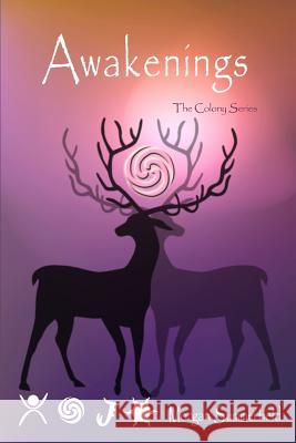Awakenings: The Colony Series Volume 2 Morgan Summerfield 9781492745655 Createspace - książka