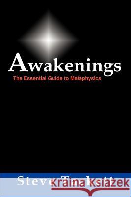 Awakenings: The Essential Guide to Metaphysics Tackett, Steve 9781403391643 Authorhouse - książka