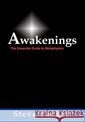 Awakenings: The Essential Guide to Metaphysics Tackett, Steve 9781403391650 Authorhouse - książka