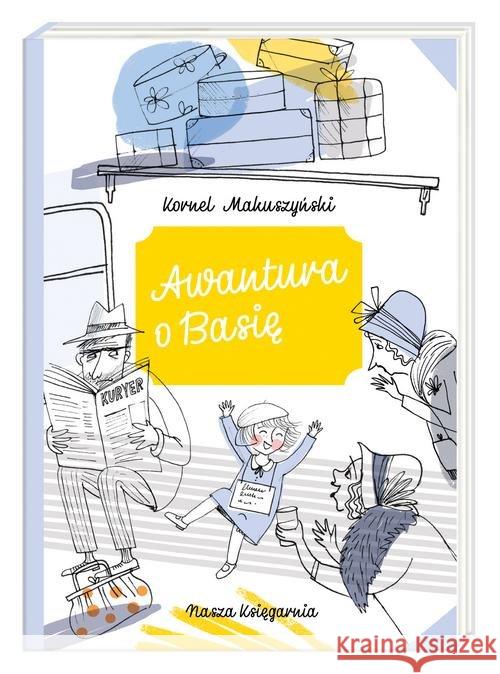 Awantura o Basię Makuszyński Kornej 9788310133670 Nasza Księgarnia - książka