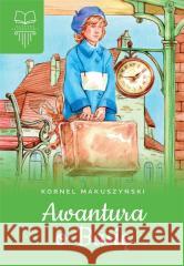 Awantura o Basię. Bez opracowania TW Kornel Makuszyński 9788383481302 SBM - książka