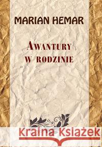 Awantury w rodzinie Hemar Marian 9788375655063 LTW - książka