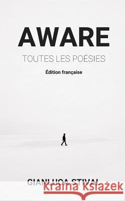 Aware: Toutes Les Po Gianluca Stival 9781717879653 Independently Published - książka