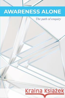 Awareness Alone: The Path of Enquiry Nicholas Frost 9780645013702 Bookpod - książka