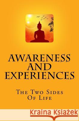 Awareness And Experiences: The Two Sides Of Life M, O. 9781978327344 Createspace Independent Publishing Platform - książka