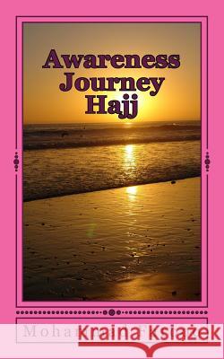 Awareness Journey Hajj Mohammad Farooq 9781503074668 Createspace Independent Publishing Platform - książka