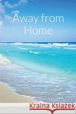 Away from Home Carrie Hooper 9781716621680 Lulu.com - książka