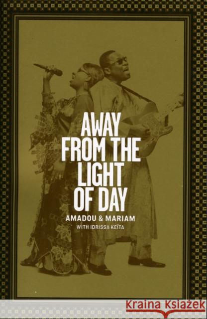 Away from the Light of Day Amadou Bagayogo 9781901927450 Route Publishing - książka