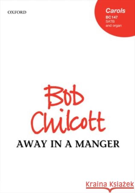 Away in a manger Bob Chilcott   9780193381933 Oxford University Press - książka