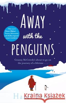 Away with the Penguins: The heartwarming and uplifting Richard & Judy Book Club 2020 pick Hazel Prior 9781784164249 Transworld Publishers Ltd - książka