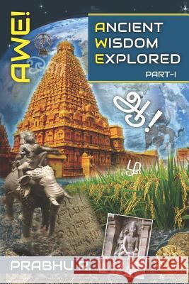 AWE! - Ancient Wisdom Explored Prabhu R 9781093509496 Independently Published - książka